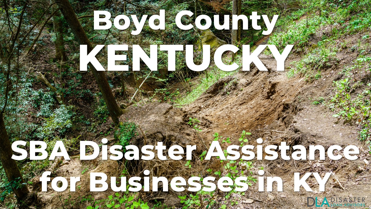 Boyd County Kentucky SBA Disaster Loan Relief for Severe Storms, Straight-line Winds, Tornadoes, Flooding, Landslides, and Mudslides KY-00092