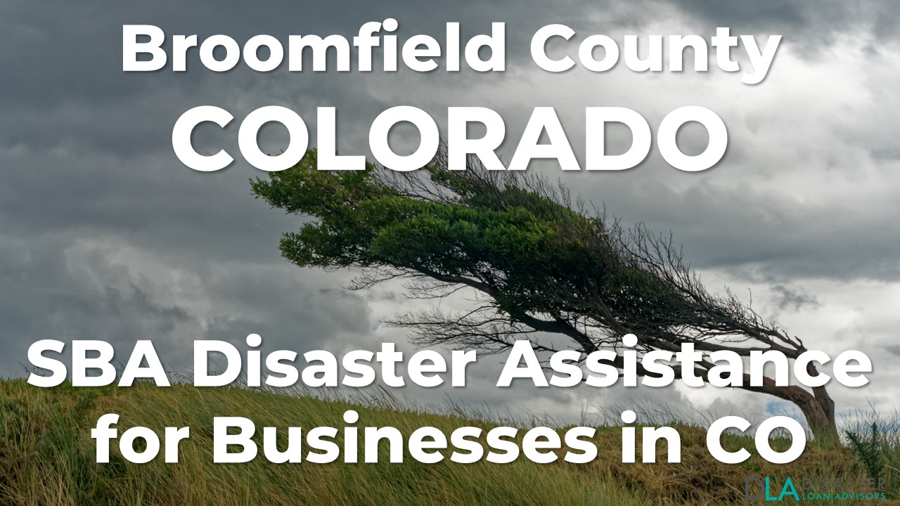 Broomfield County Colorado SBA Disaster Loan Relief for Wildfires and Straight-line Winds CO-00136
