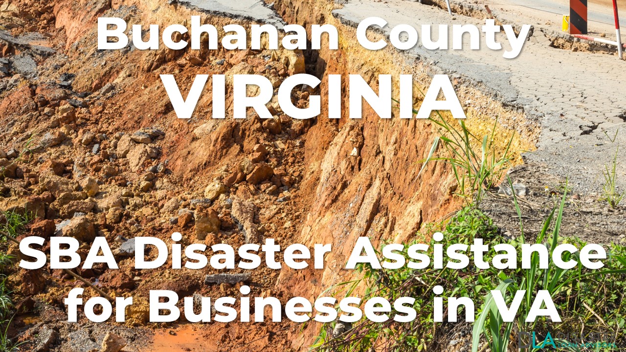 Buchanan County Virginia SBA Disaster Loan Relief for Severe Storms, Straight-line Winds, Tornadoes, Flooding, Landslides, and Mudslides KY-00091